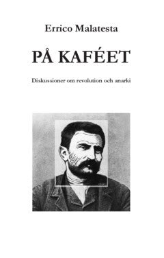 Errico Malatesta : På kaféet