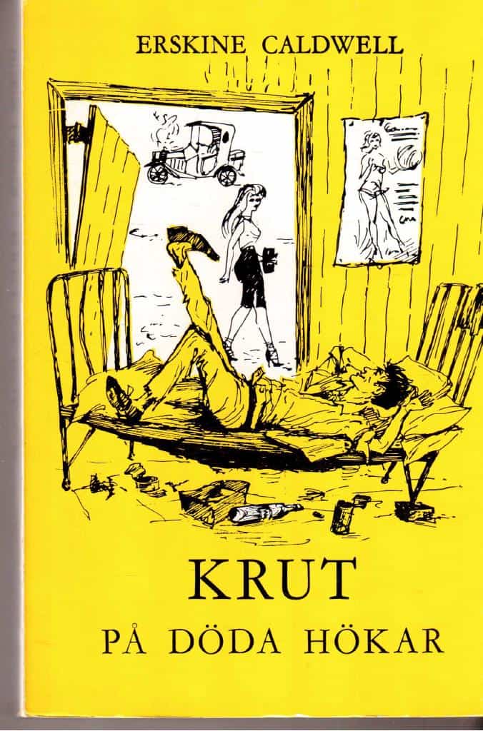 Erskine Caldwell : Krut på döda hökar