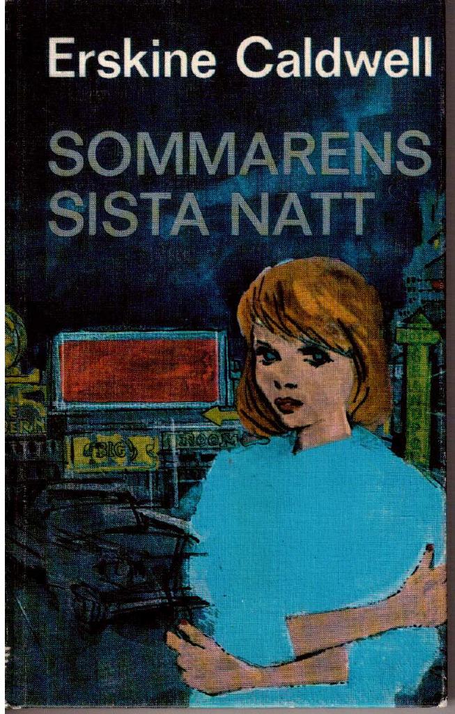 Erskine Caldwell : Sommarens sista natt