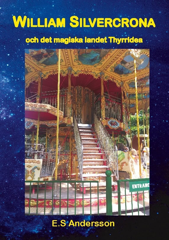 E.S Andersson : William Silvercrona och det magiska landet Thyrridea