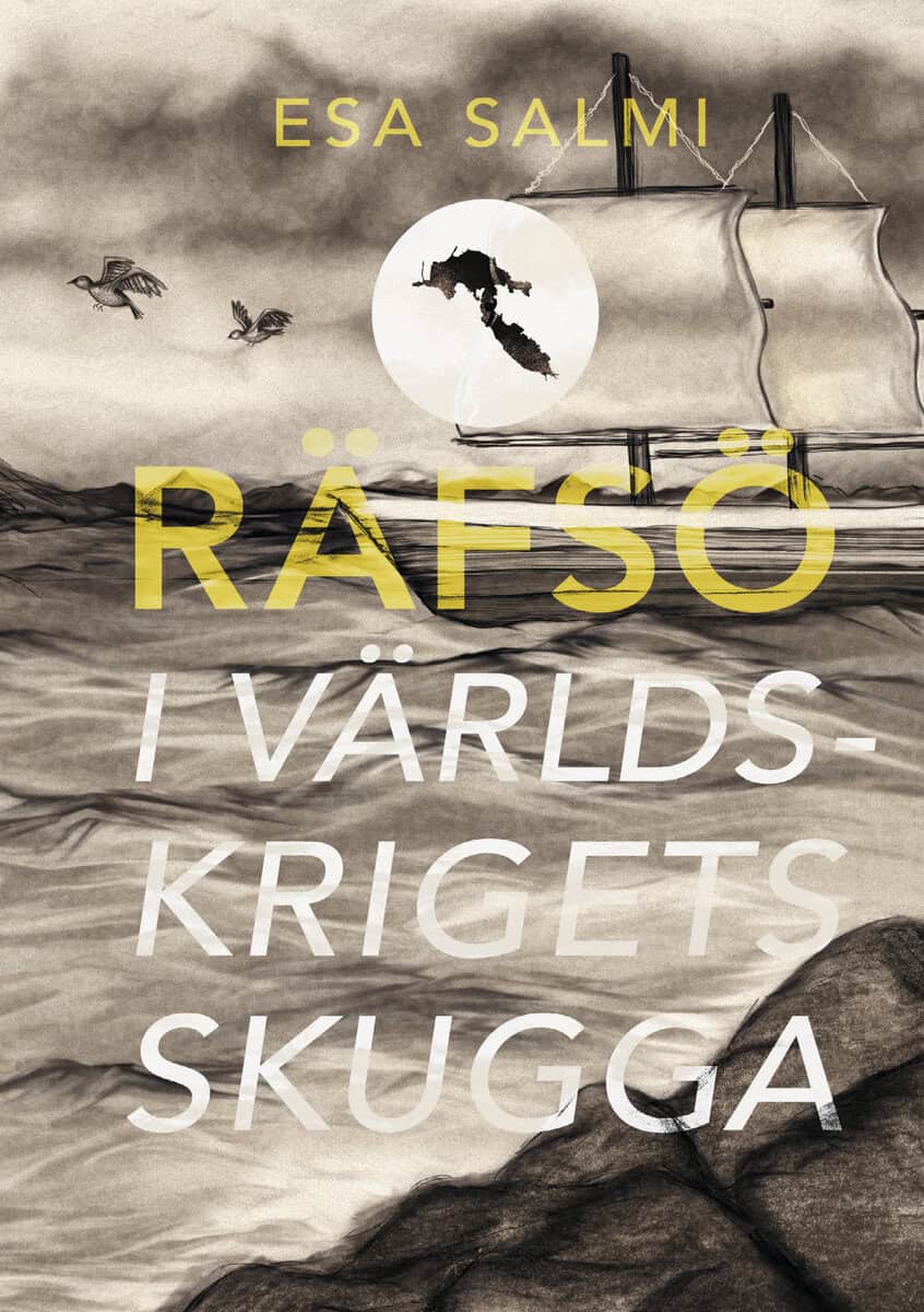 Esa Salmi : Räfsö : i världskrigets skugga