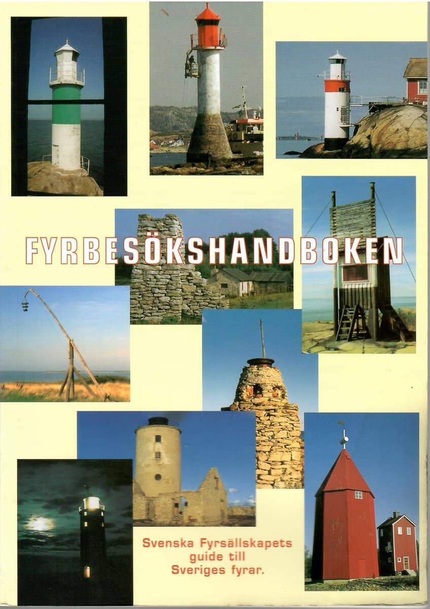 Esbjörn   och Svenska Fyrsällskapet Hillberg : Fyrbesökshandboken. Guide till Sveriges fyrar