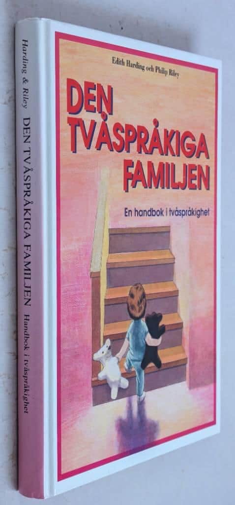 Esch, Edith ; Riley, Philip ; Marklund, Victoria : Den tvåspråkiga familjen