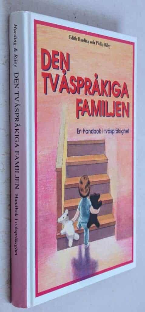 Esch, Edith ; Riley, Philip ; Marklund, Victoria : Den tvåspråkiga familjen
