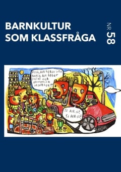 Eskander, Marlen ; Sadownik, Alicja R. ; Larsson, Johanna ; Pihl, Lovisa ; Tersman, Folke ; Joosten, Sjors : Barnkultur som klassfråga