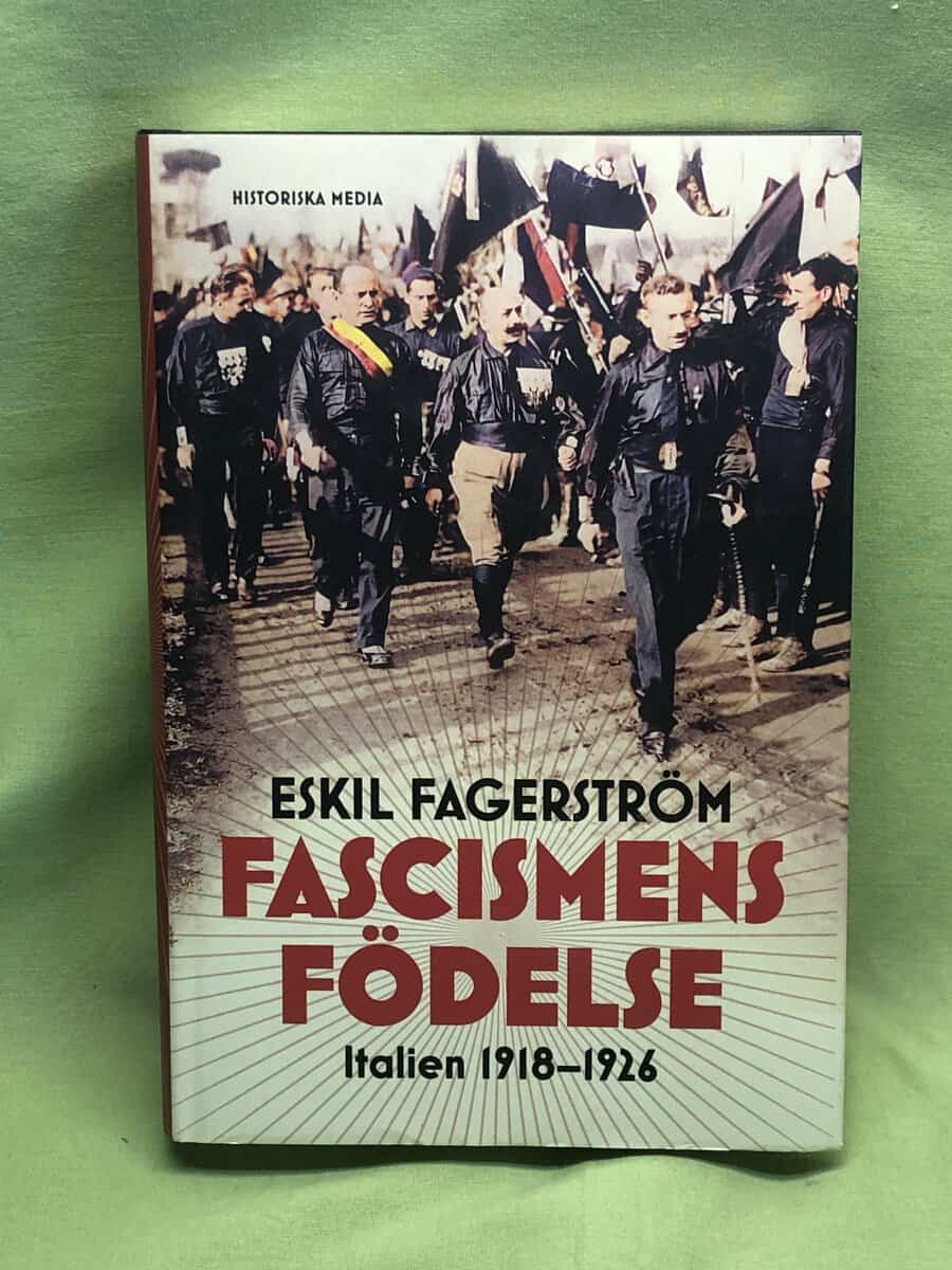 Eskil Fagerström : Fascismens födelse