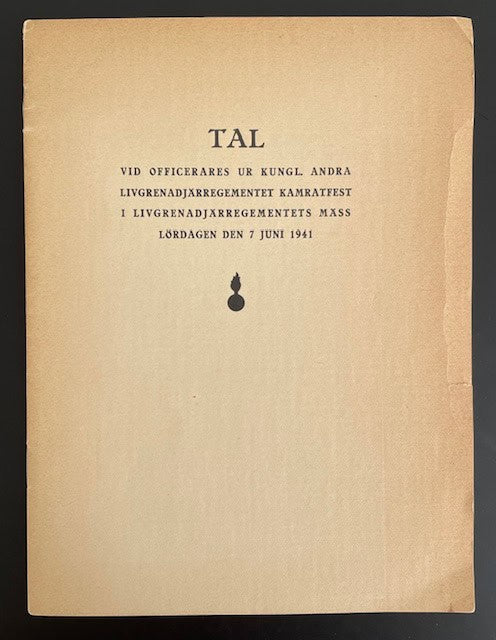 Eskil. Ridderstad : Tal vid officerares ur Kungl. andra livgrenadjärregementet kamratfest i Livgrenadjärregementets mäss lördagen den 7 juni 1941.