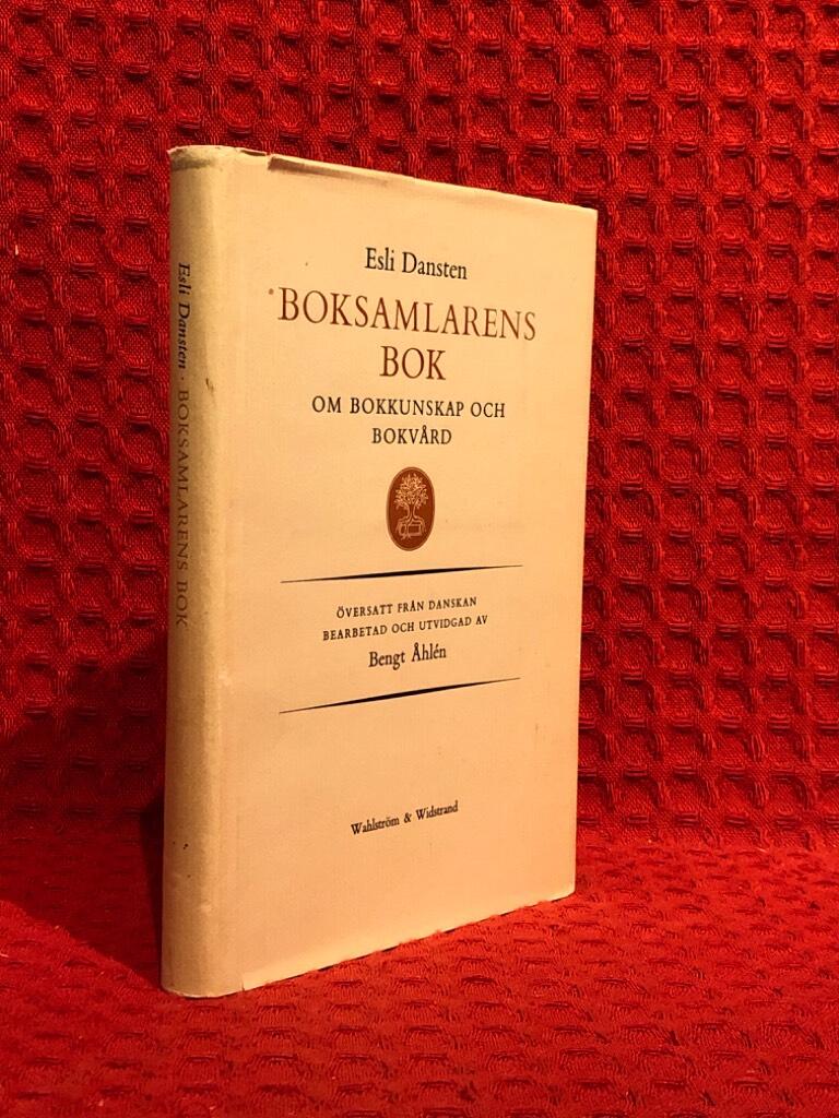 Esli Dansten : Boksamlarens bok om bokkunskap och bokvård