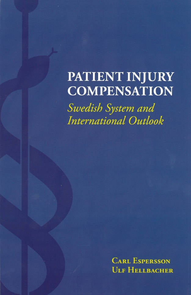 Espersson, Carl ; Hellbacher, Ulf : Patient injury compensation
