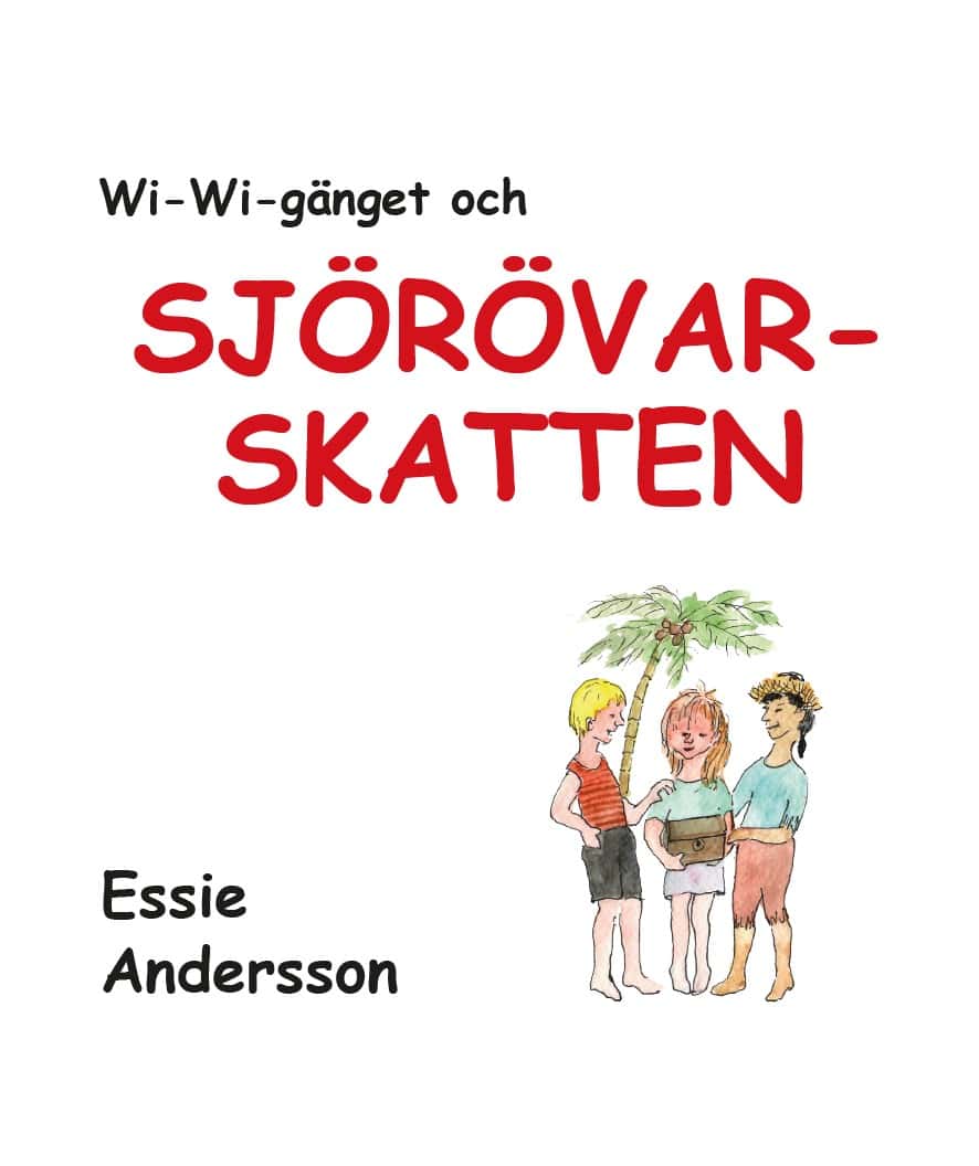 Essie Andersson : Wi-Wi-gänget och sjörövarskatten