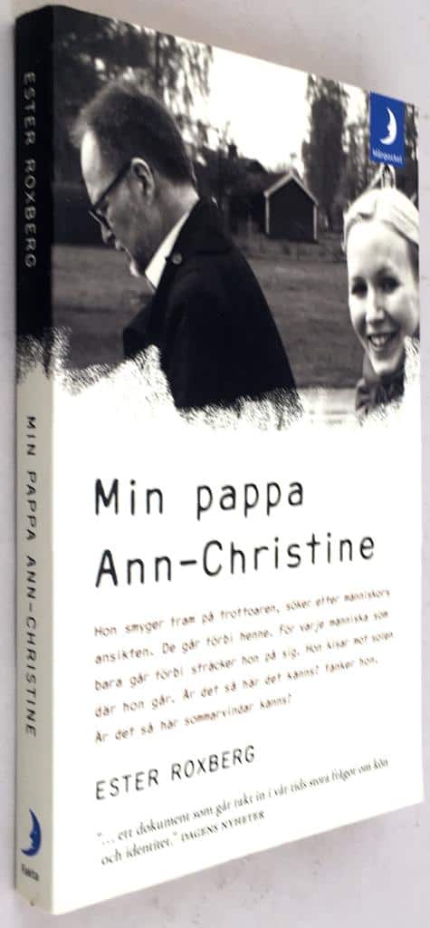 Ester Roxberg : Min pappa Ann-Christine