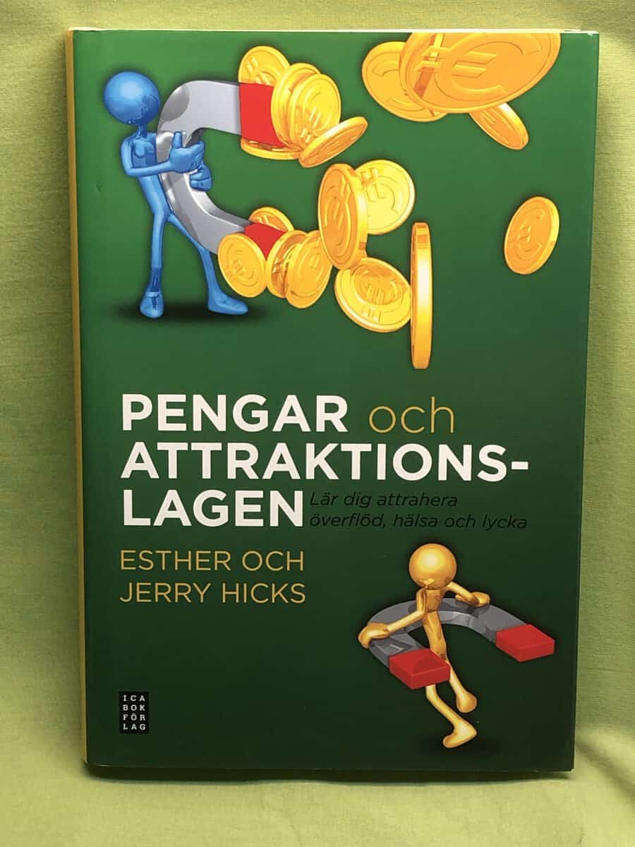 Esther ; Jerry Hicks : Pengar och attraktionslagen