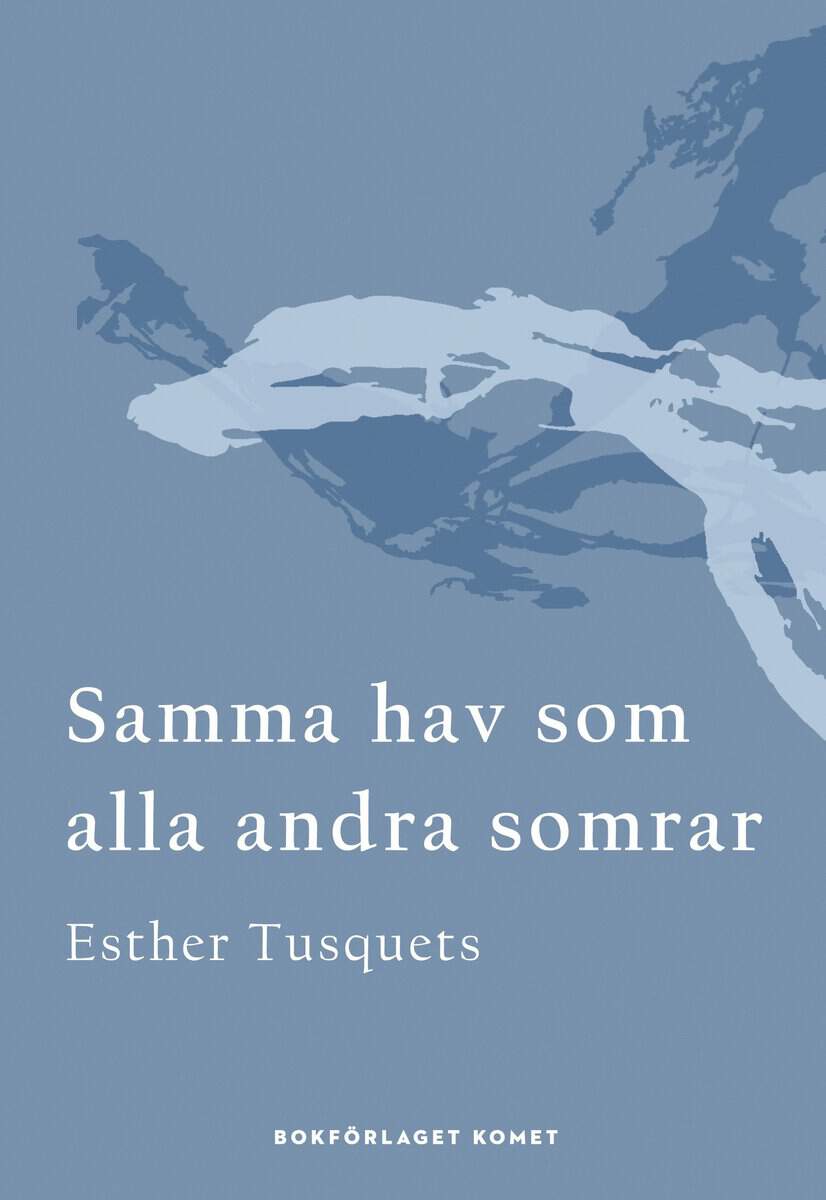 Esther Tusquets : Samma hav som alla andra somrar