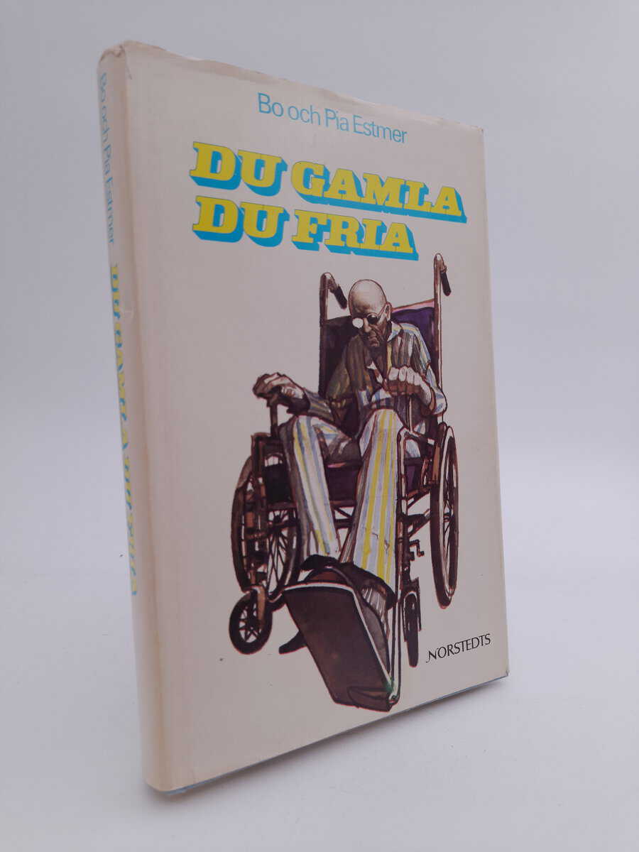 Estmer, Pia ; Estmer, Bo : Du gamla du fria