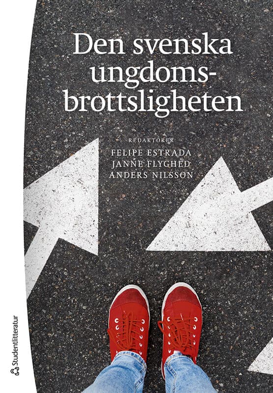 Estrada Dörner, Felipe ; Flyghed, Janne ; Nilsson, Anders ; Burcar Alm, Veronika ; Bäckman, Olof ; Carlsson, Christoffer ; Granath, Sven ; Holmberg, Stina ; Pettersson, Tove ; Ring, Jonas ; Sandahl, Julia ; Sivertsson, Fredrik ; Tham, Henrik : Den svenska ungdomsbrottsligheten