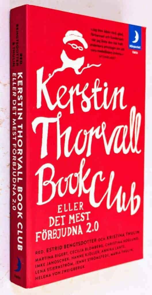 Estrid Bengtsdotter : Kerstin Thorvall Book Club eller Det mest förbjudna 2.0