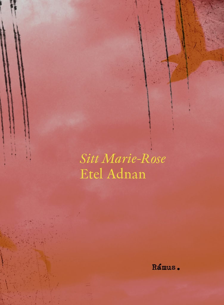 Etel Adnan : Sitt Marie-Rose