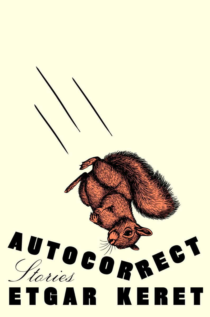 Etgar Keret : Autocorrect