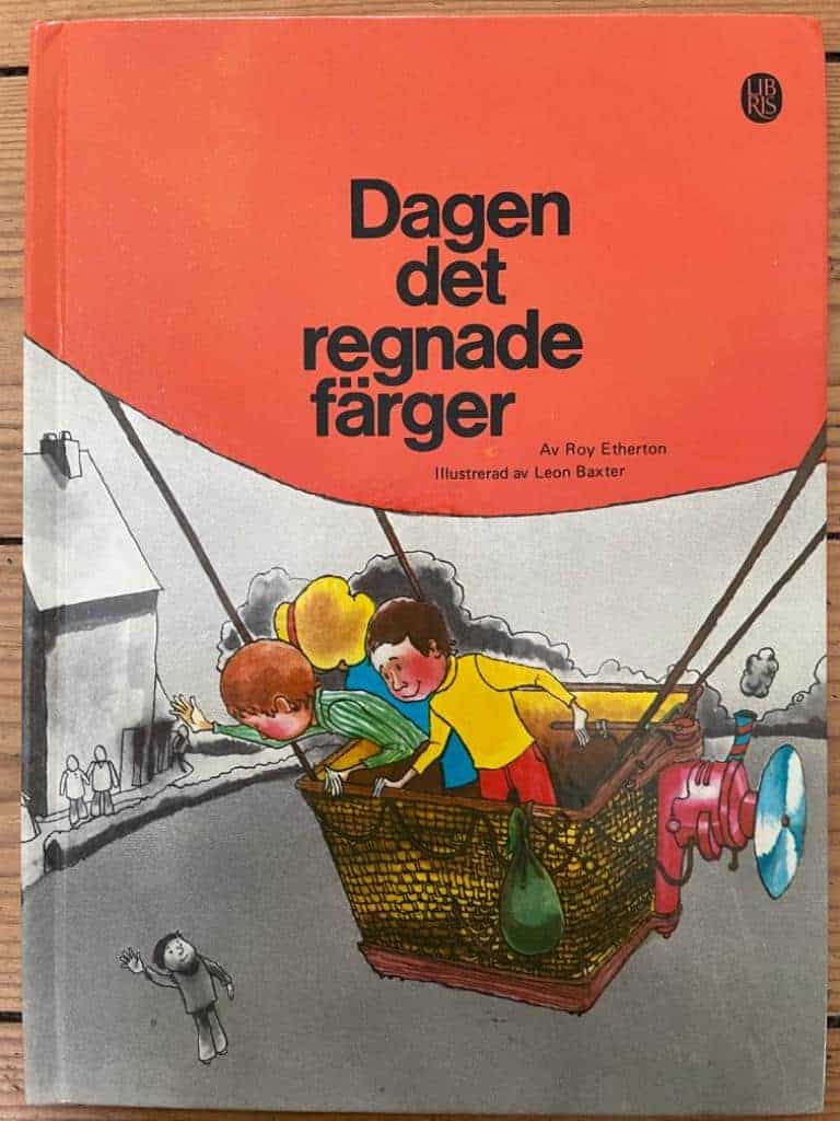 Etherton, Roy ; Baxter, Leon ; Gårsjö, Kerstin : Dagen det regnade färger