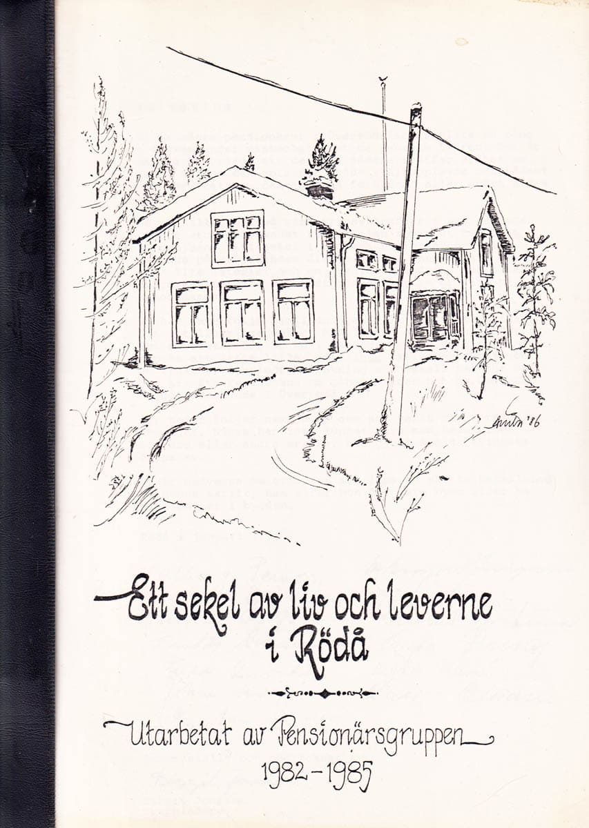 [Rödå ; Umeå] : Ett sekel av liv och leverne i Rödå. Utarbetad av Pensionärsgruppen 1982-1985