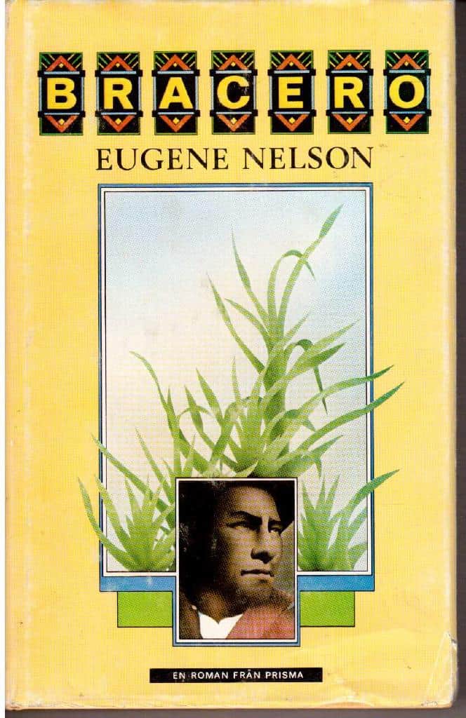 Eugene Nelson : Bracero