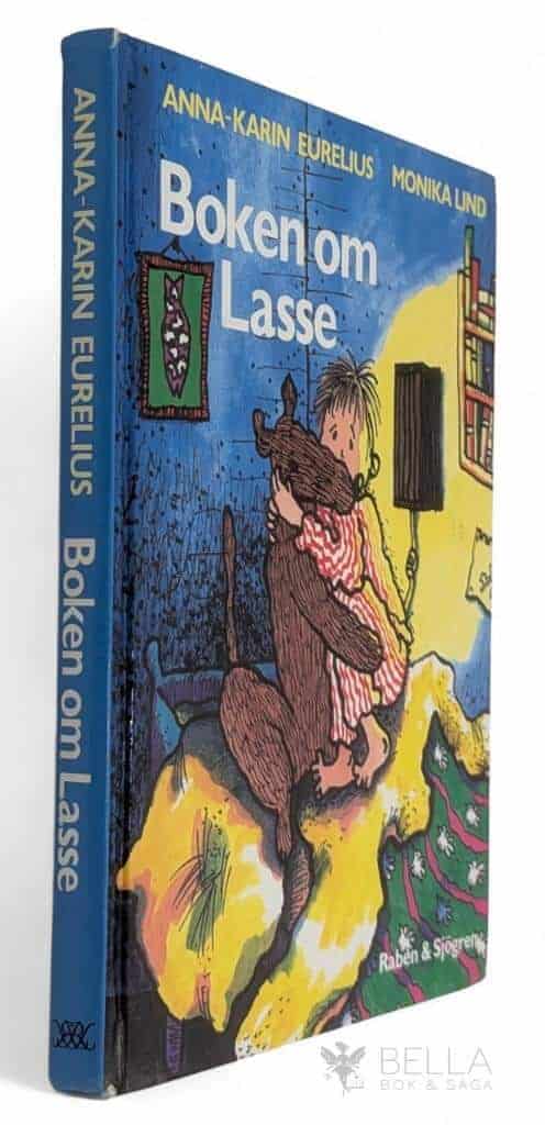 Eurelius, Anna-Karin ; Lind, Monika : Boken om Lasse [Samlingsvolym] Lasses farfar är död / Lasse är mörkrädd / Lasses pappa är dum / Lasse är en tjuv / Lasse kommer bort