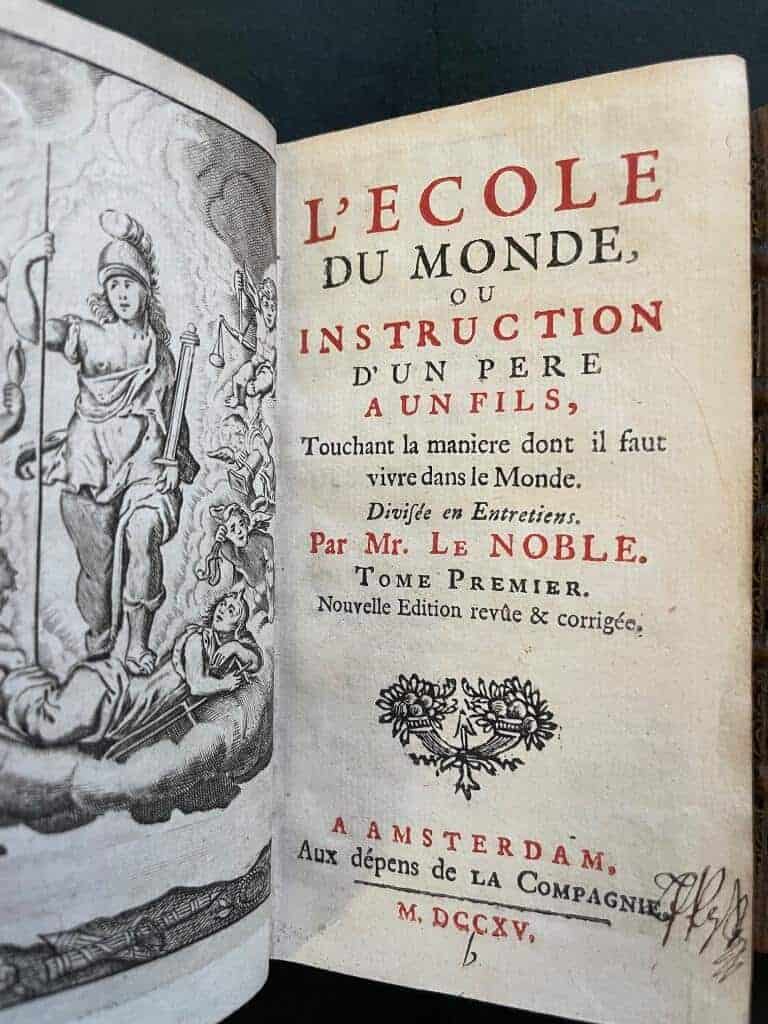 Eustache Le Noble : L'ecole du monde, ou Instruction d'un pere a un fils, touchant la maniere dont il faut vivre dans le monde