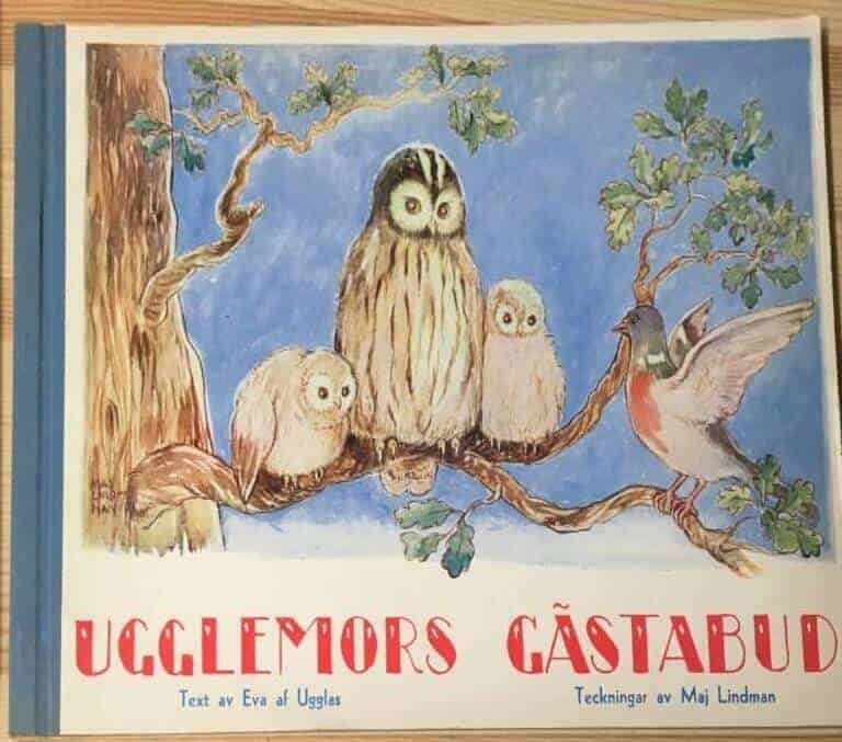 Eva af Ugglas ; Maj Lindman (illustr) : Ugglemors gästabud