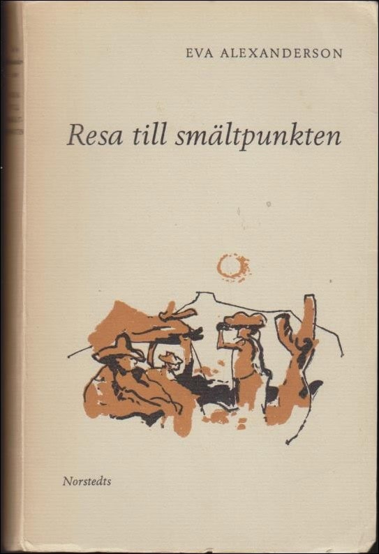 Eva Alexaderson : Resa till smältpunkten