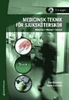 Eva Björkman ; Karin Karlsson : Medicinsk teknik för sjuksköterskor