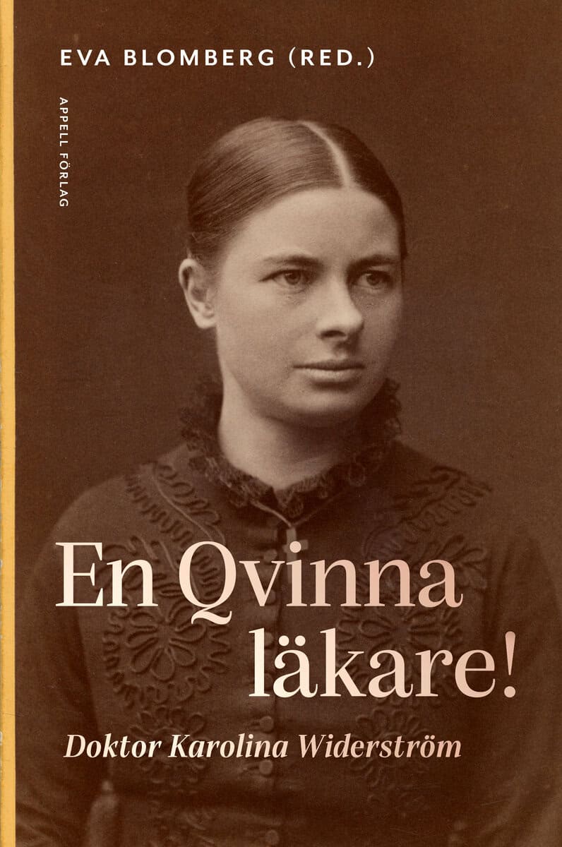 Eva Blomberg : En qvinna läkare!