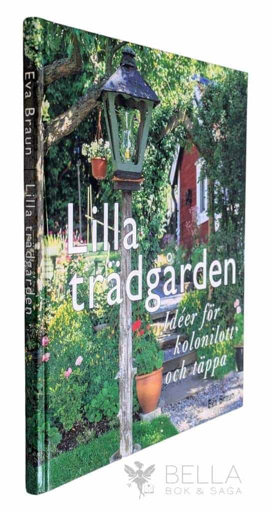 Eva Braun : Lilla trädgården