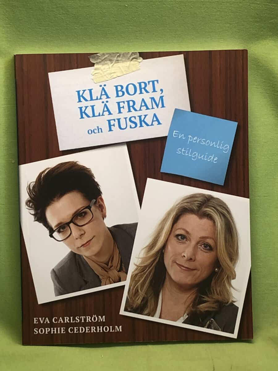 Eva Carlström : Klä bort, klä fram och fuska