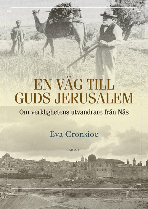Eva Cronsioe : En väg till Guds Jerusalem
