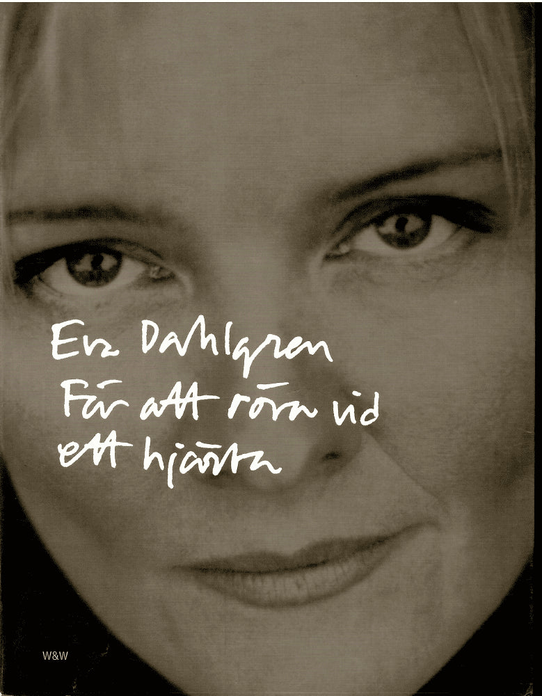 Eva Dahlgren : För att röra vid ett hjärta