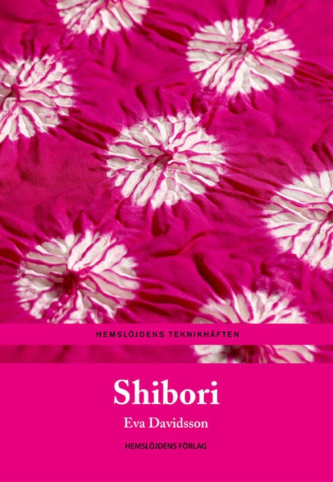 Eva Davidsson : Shibori