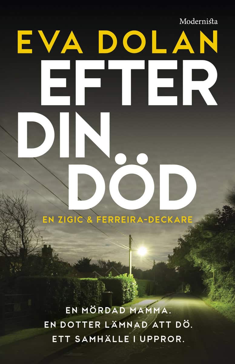 Eva Dolan : Efter din död