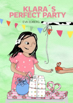 Eva Edberg : Klara´s Perfect Party
