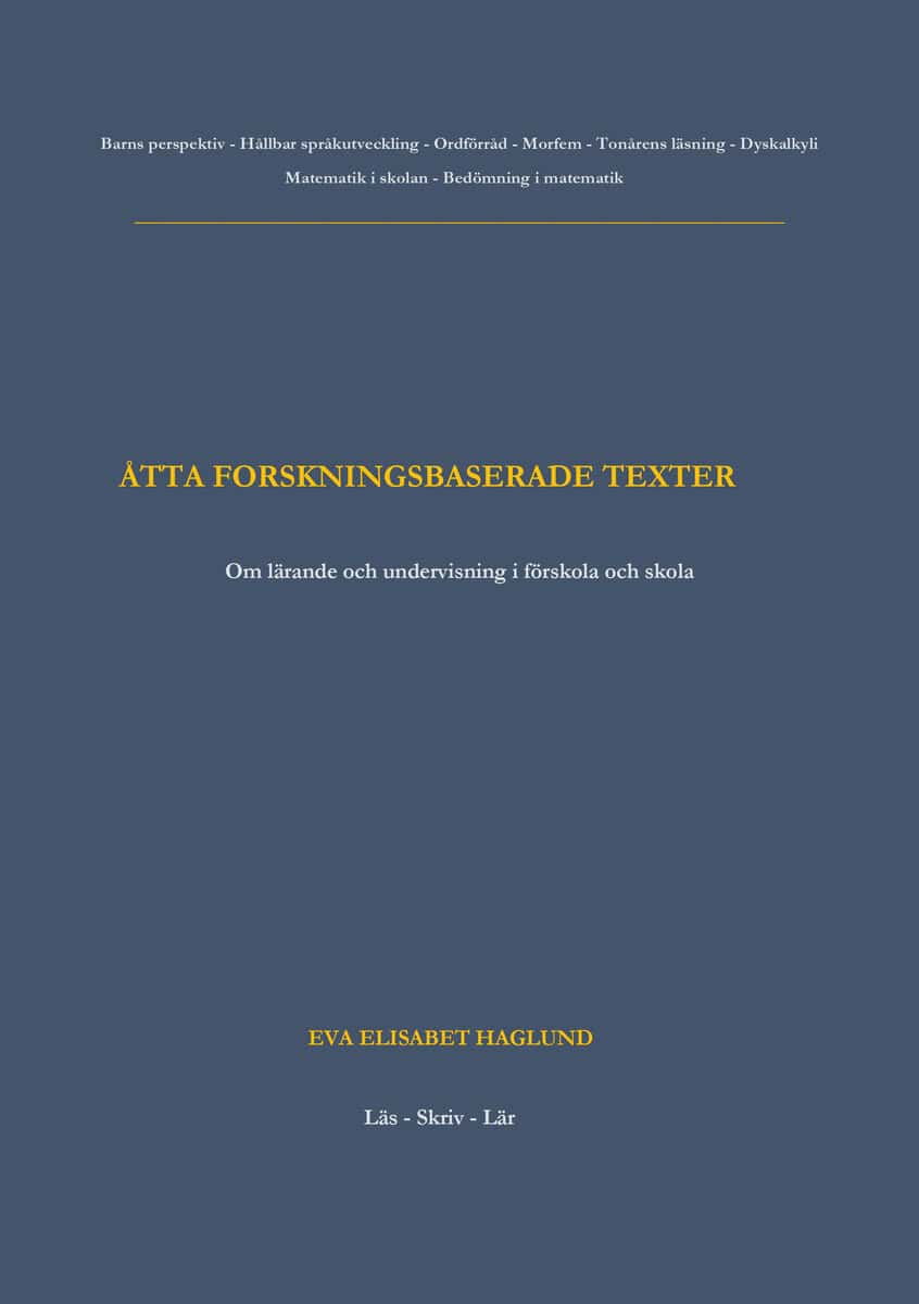Eva Elisabet Haglund : Åtta forskningsbaserade texter