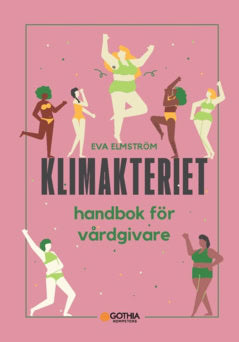 Eva Elmström : Klimakteriet : handbok för vårdgivare