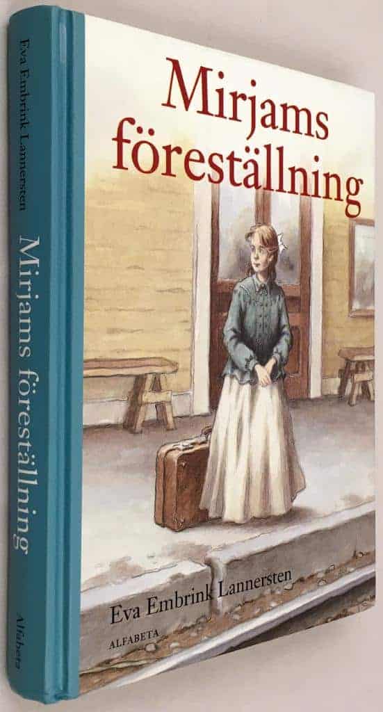 Eva Embrink Lannersten : Mirjams föreställning