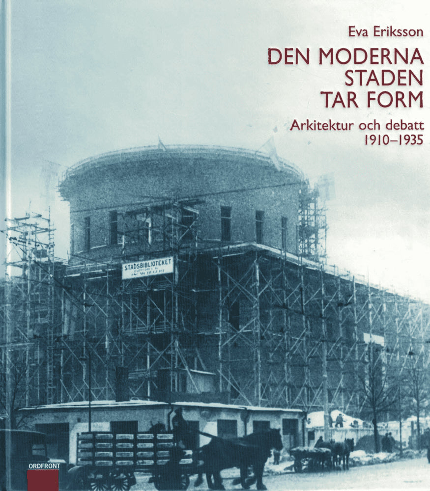 Eva Eriksson : Den moderna staden tar form