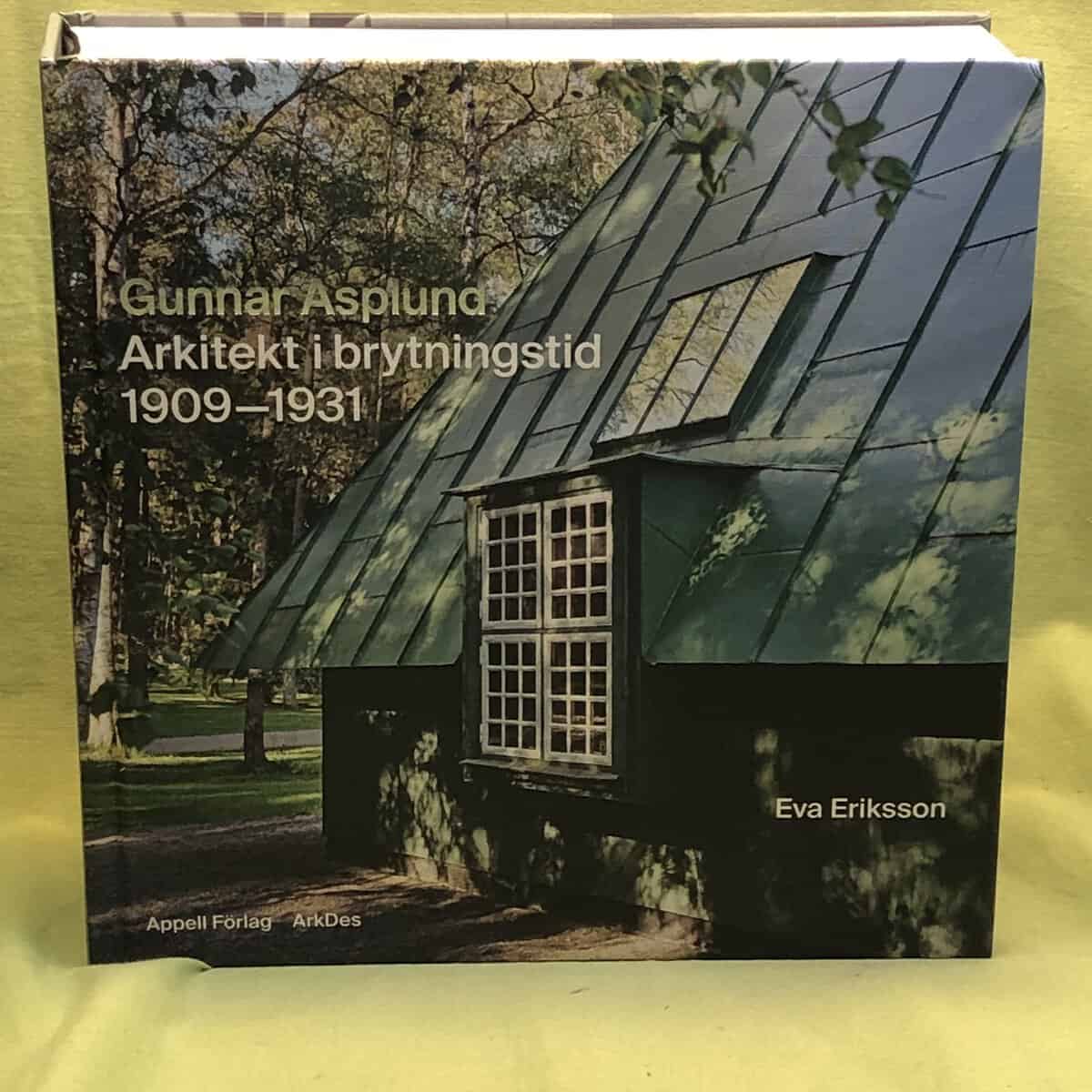 Eva Eriksson : Gunnar Asplund