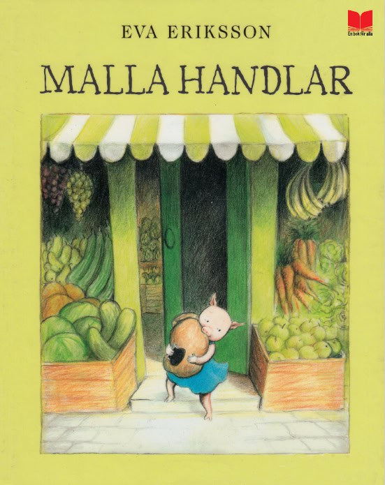 Eva Eriksson : Malla handlar