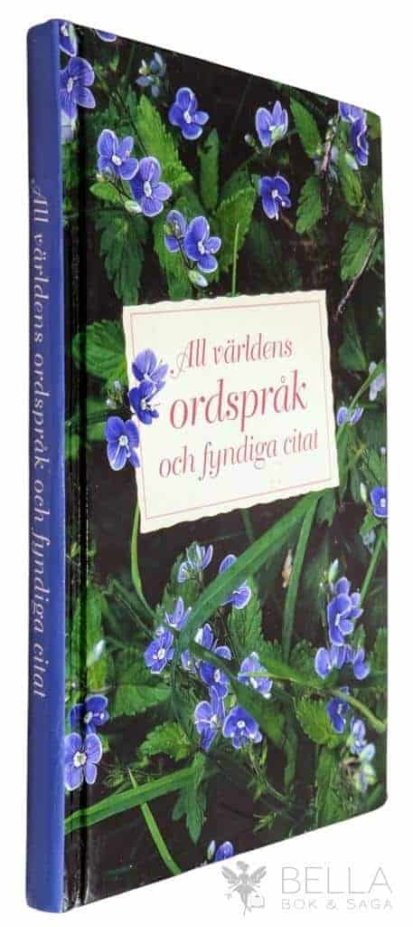 Eva Falk : All världens ordspråk och fyndiga citat