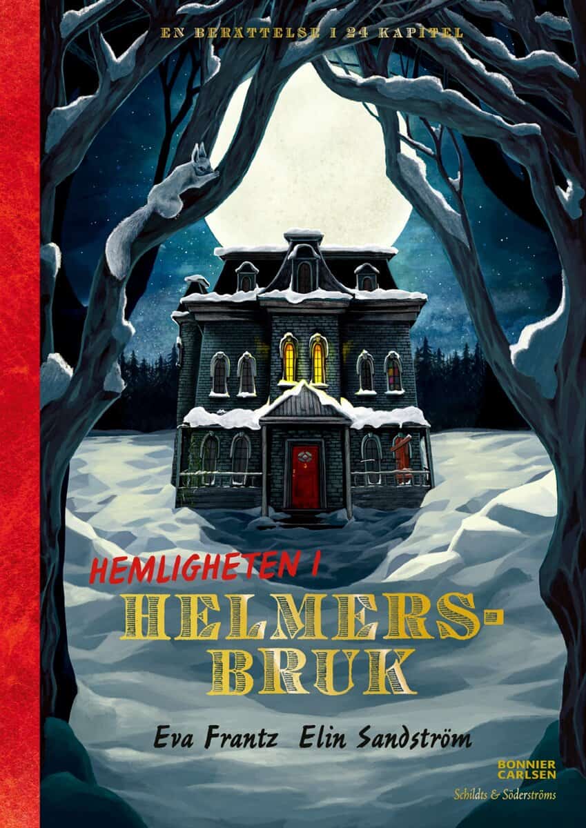 Eva Frantz : Hemligheten i Helmersbruk