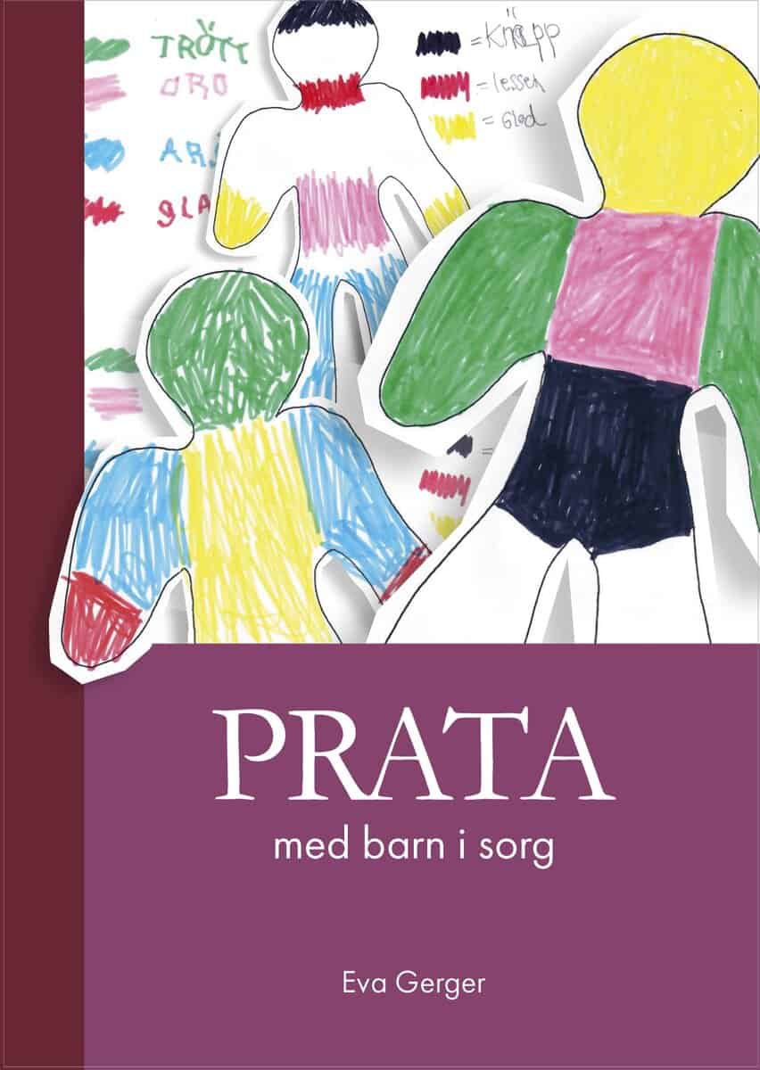 Eva Gerger : Prata med barn i sorg
