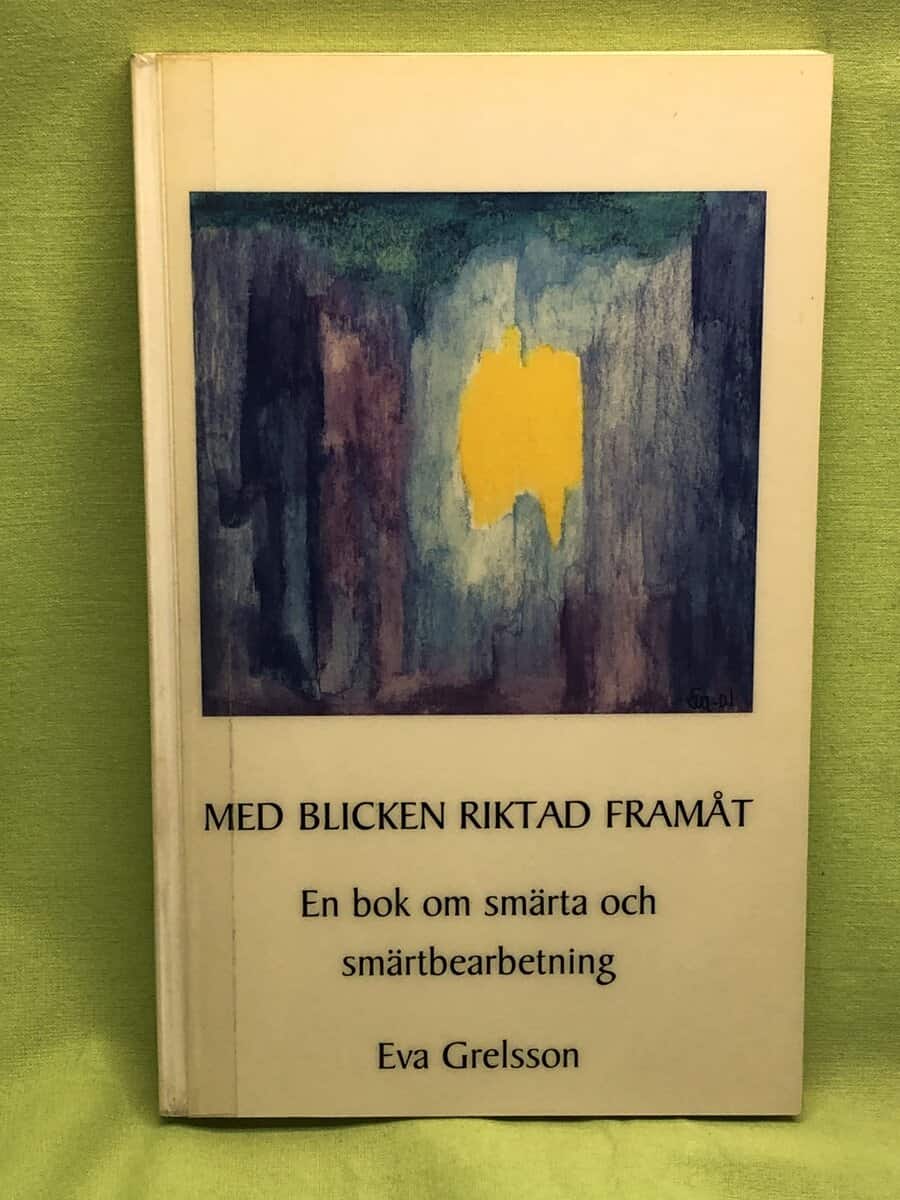 Eva Grelsson : Med blicken riktad framåt