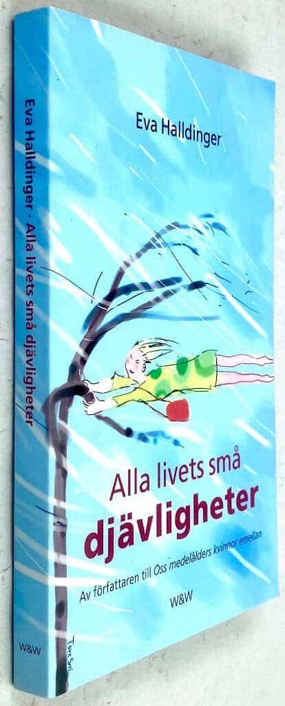 Eva Halldinger : Alla livets små djävligheter
