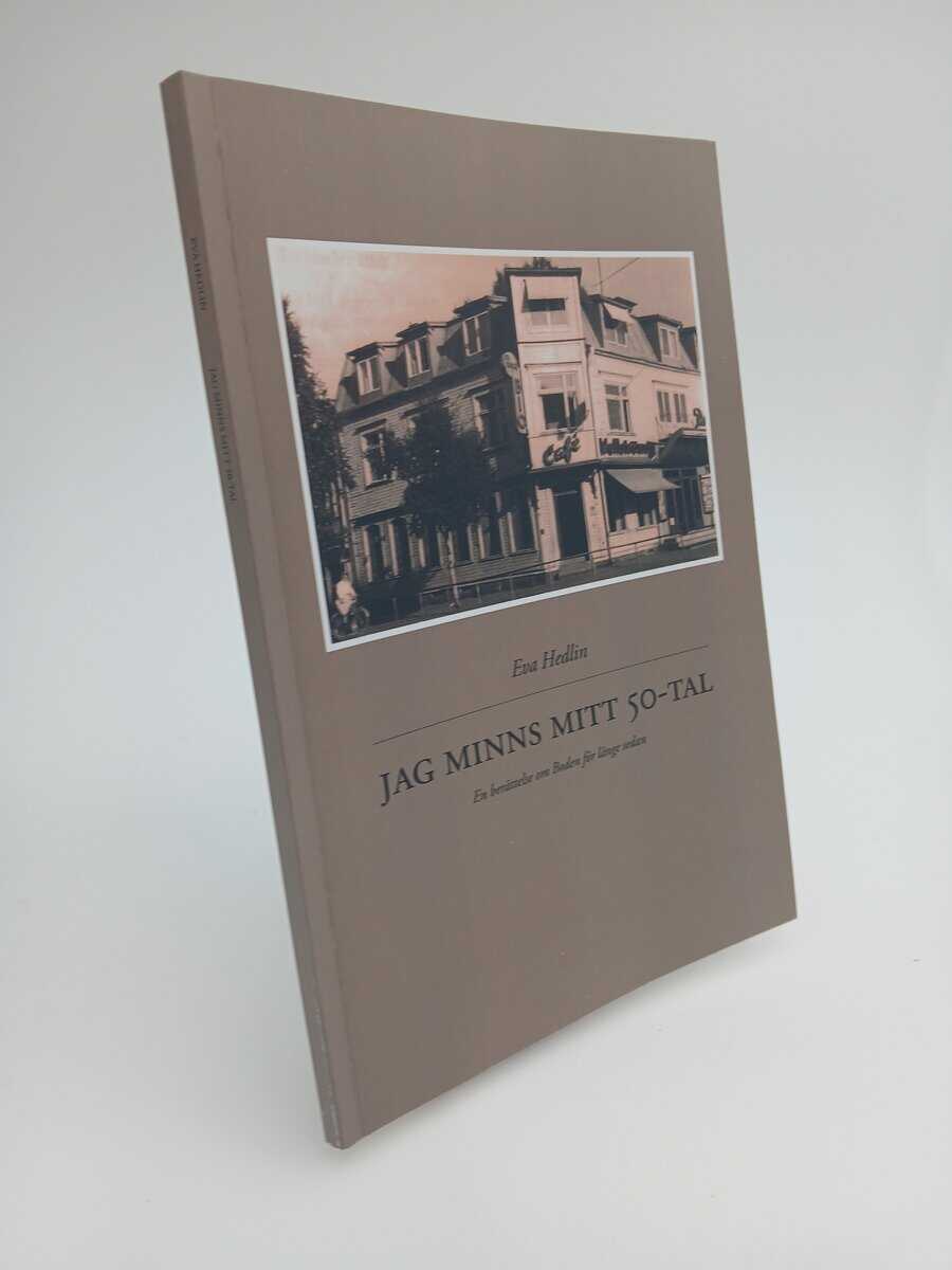 Eva Hedin : Jag minns mitt 50-tal